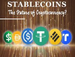 Stablecoins: The Future of Cryptocurrency?