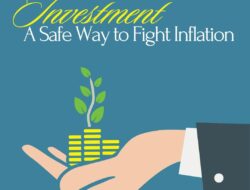 Investment: A Safe Way to Fight Inflation