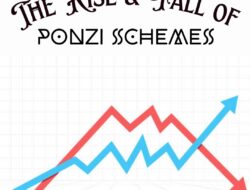 The Rise and Fall of Ponzi Schemes: A Historical Perspective