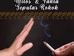 Mitos dan Fakta Seputar Rokok: Membedah Kebenaran di Balik Asap