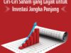 Ciri-Ciri Saham yang Layak untuk Investasi Jangka Panjang