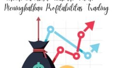 Tips Teknik Analisa Terbaik untuk Meningkatkan Profitabilitas Trading