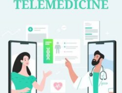 Telemedicine: Solusi Peningkatan Pelayanan Kesehatan untuk Daerah Terpencil